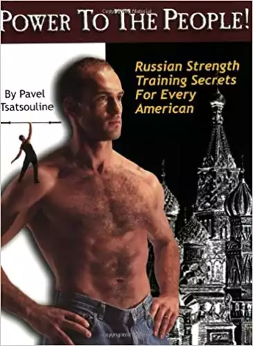 Power to the People! Russian Strength Training Secrets for Every American